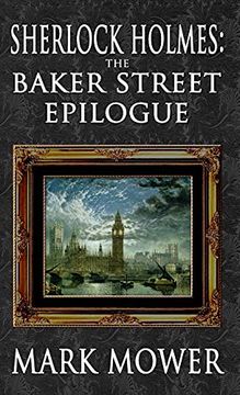 portada Sherlock Holmes - the Baker Street Epilogue (in English)