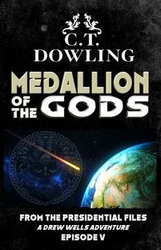 portada The Medallion Of The Gods: A Drew Wells Adventure (en Inglés)