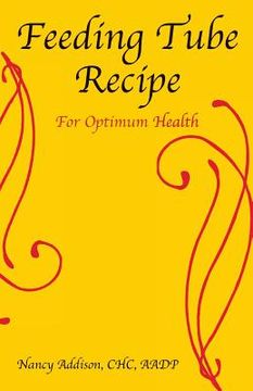 portada Feeding Tube Recipe for Optimum Health