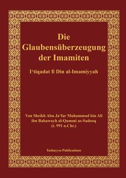 portada Die Glaubensüberzeugung der Imamiten - al-I'tiqadat fi Din al-Imamiyah (en Alemán)