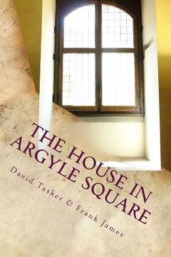 portada The House in Argyle Square: Short Tales for the Journey (en Inglés)