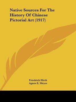 portada native sources for the history of chinese pictorial art (1917)