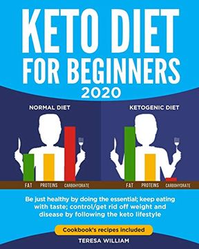 portada Keto Diet for Beginners 2020: Be Just Healthy by Doing the Essential; Keep Eating With Taste; Control (en Inglés)