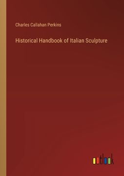portada Historical Handbook of Italian Sculpture