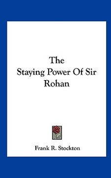portada the staying power of sir rohan
