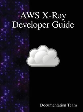 portada AWS X-Ray Developer Guide (in English)