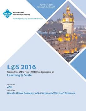 portada L@S 16 Third Annual ACM Conference on Learning at Scale (en Inglés)
