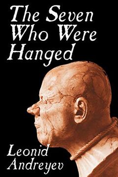 portada The Seven who Were Hanged by Leonid Nikolayevich Andreyev, Fiction 