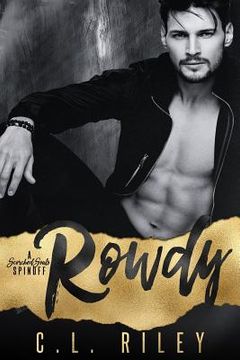 portada Rowdy: A Scorched Souls Spinoff (a Motorcycle Club Romance) (en Inglés)