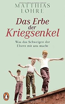 portada Das Erbe der Kriegsenkel: Was das Schweigen der Eltern mit uns Macht (en Alemán)