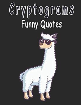 portada Cryptograms: 200 Cryptograms Puzzle Books for Adults Large Print, Funny Quotes Cryptograms Large Print From the World's Funniest People (en Inglés)
