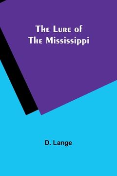 portada The Lure of the Mississippi (en Inglés)
