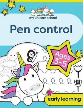 portada My Unicorn School Pen Control Age 3-5: Fun unicorn tracing activity book (en Inglés)