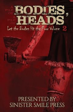 portada A Pile of Bodies, A Pile of Heads (en Inglés)