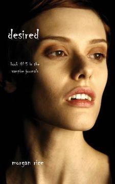 portada Desired (Book #5 in the Vampire Journals) (en Inglés)