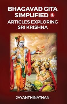 portada Bhagavad Gita Simplified & Articles Exploring Sri Krishna (en Inglés)