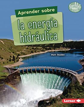portada Aprender Sobre La Energía Hidráulica (Finding Out about Hydropower)
