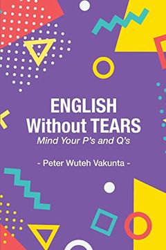 portada English Without Tears: Mind Your P'S and Q'S 