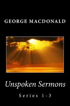portada Unspoken Sermons: Series 1-3 (en Inglés)