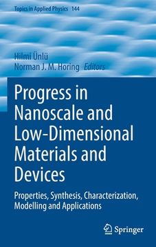 portada Progress in Nanoscale and Low-Dimensional Materials and Devices: Properties, Synthesis, Characterization, Modelling and Applications (en Inglés)
