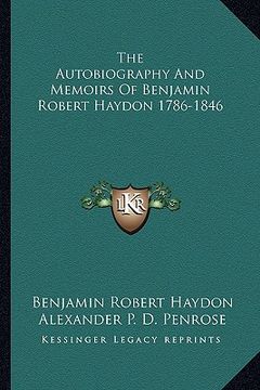 portada the autobiography and memoirs of benjamin robert haydon 1786-1846 (en Inglés)