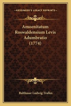 portada Amoenitatum Roswaldensium Levis Adumbratio (1774) (en Latin)