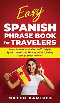 Libro Easy Spanish Phrase Book for Travelers: Learn how to Speak ...