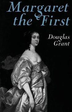 portada Margaret the First: A Biography of Margaret Cavendish, Duchess of Newcastle, 1623-1673 (en Inglés)