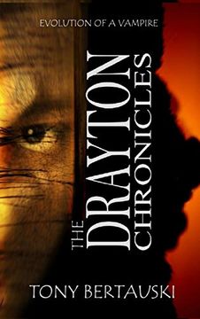 portada The Drayton Chronicles: Evolution of a Vampire (in English)
