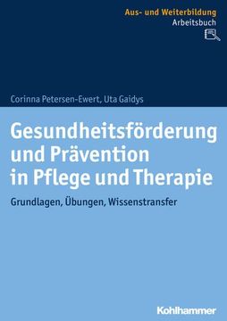 portada Gesundheitsforderung Und Pravention in Pflege Und Therapie: Grundlagen, Ubungen, Wissenstransfer (en Alemán)