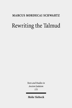portada Rewriting the Talmud: The Fourth Century Origins of Bavil Rosh Hashanah (en Inglés)