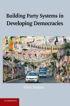 portada Building Party Systems in Developing Democracies (en Inglés)