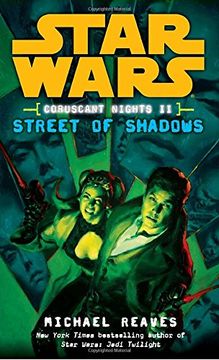 portada Street of Shadows: Star Wars Legends (Coruscant Nights, Book ii) (Star Wars: Coruscant Nights) 