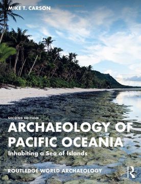portada Archaeology of Pacific Oceania: Inhabiting a sea of Islands (Routledge World Archaeology) (en Inglés)