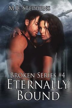 portada Eternally Bound (Broken Series #4) (en Inglés)