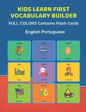 portada Kids Learn First Vocabulary Builder FULL COLORS Cartoons Flash Cards English Portuguese: Easy Babies Basic frequency sight words dictionary COLORFUL p (en Inglés)
