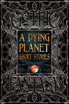 portada A Dying Planet Short Stories (Gothic Fantasy) 