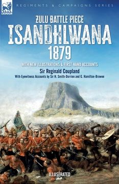 portada Zulu Battle Piece Isandhlwana,1879: With New Illustrations and First Hand Accounts (en Inglés)