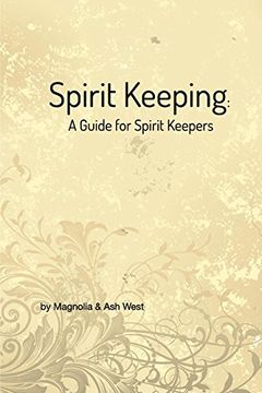 portada Spirit Keeping: A Guide for Spirit Keepers (en Inglés)