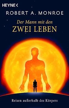 portada Der Mann mit den Zwei Leben: Reisen Außerhalb des Körpers (en Alemán)