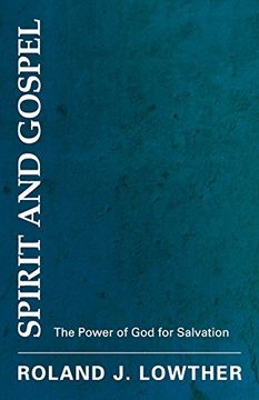 portada Spirit and Gospel: The Power of God for Salvation