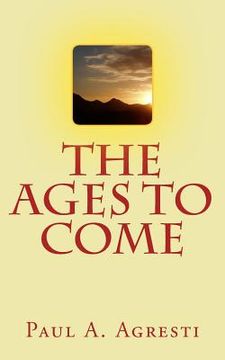 portada The Ages to Come (in English)