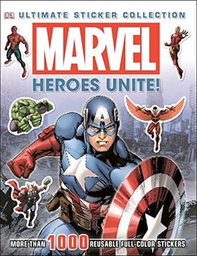 portada Marvel: Heroes Unite! More Than 1,000 Reusable Full-Color Stickers (Ultimate Sticker Collections) (en Inglés)