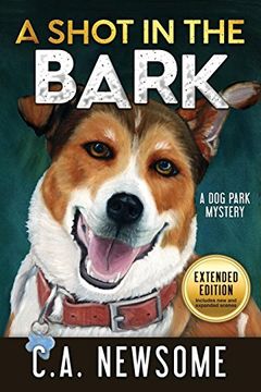 portada A Shot in the Bark: A dog Park Mystery (Lia Anderson dog Park Mysteries) (Volume 1) (en Inglés)