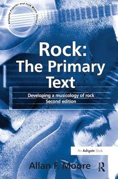 portada Rock: The Primary Text: Developing a Musicology of Rock (en Inglés)