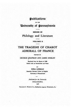 portada The Tragedie of Chabot, Admirall of France (en Inglés)
