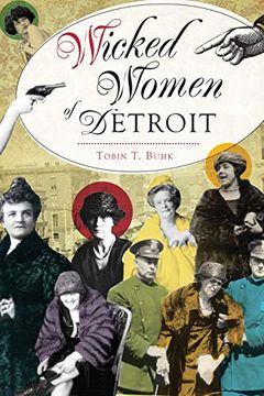 portada Wicked Women of Detroit (in English)