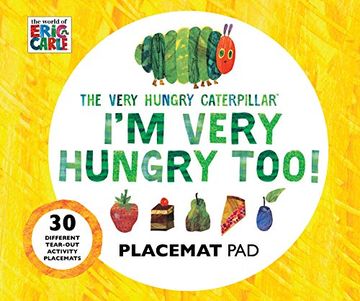 portada The Very Hungry Caterpillar i'm Very Hungry too - Placemats Book (en Inglés)