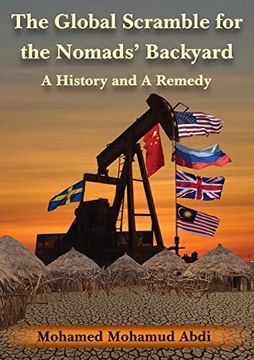 portada The Global Scramble for the Nomads' Backyard: A History and a Remedy (en Inglés)