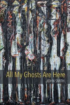 portada All My Ghosts Are Here (in English)